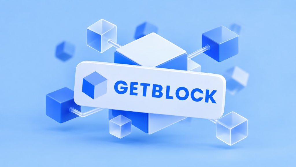 What Is GetBlock? A Guide to the Node Provider Behind Wallets, Exchanges, and Swaps