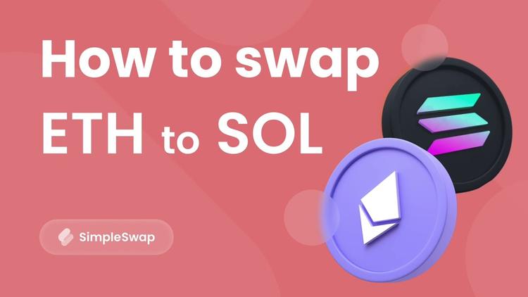 How to Exchange ETH to SOL on SimpleSwap