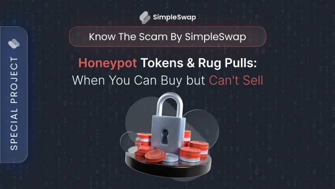 Honeypot Tokens & Rug Pulls